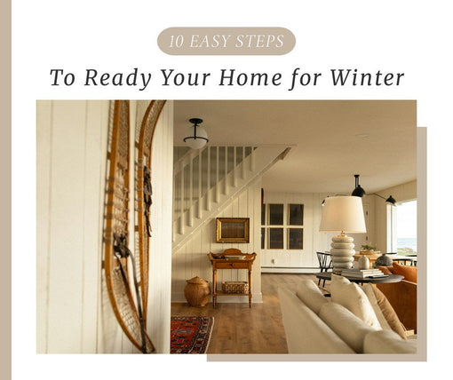 10 Easy Steps to Ready Your Home for Winter